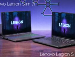 Laptop Lenovo Legion Slim 7i, Slim 5i dan LOQ Gaming Diluncurkan