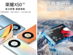 Honor X50 Terkonfirmasi Ditenagai SoC Snapdragon 6 Gen 1 dan Fitur Layar Melengkung
