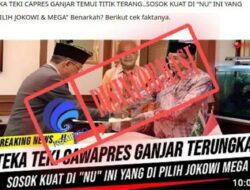 [DISINFORMASI] Ketua Dewan Pengarah BPIP Megawati Soekarno Putri dan Presiden Joko Widodo Telah Memilih Tokoh NU Sebagai Cawapres Mendampingi Ganjar Pranowo pada Pilpres 2024