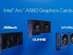 Intel Meluncurkan GPU Arc A580, Saingan Terjangkau dari Radeon RX 6600 dan GeForce RTX 3050