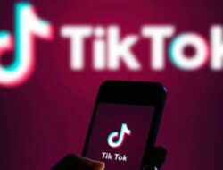 Kisah Keberhasilan Luar Biasa TikTok Menuju Pencapaian Rp155 Triliun