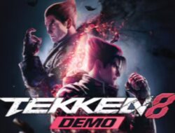 Demo Tekken 8 Baru Memberi Penggemar Pratinjau Game Pertarungan Generasi Berikutnya