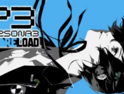 Trailer Persona 3 Reaload Baru Meluncurkan Petualangan RPG Baru untuk Para Gamer