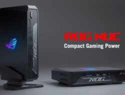 PC Mini Asus ROG NUC dengan GPU Intel Core Ultra 9 185H & RTX 4070 Diluncurkan