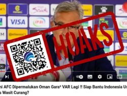 [HOAKS] Oman Bantu Indonesia Usut Kecurangan Wasit di Piala Asia 2023