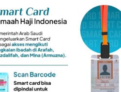 Jemaah Haji Indonesia Wajib Tahu, Proses Keberangkatan ke Arafah akan Gunakan Smart Card, Cek Prosedurnya
