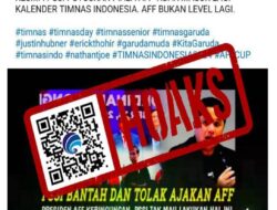 [HOAKS] PSSI Putuskan Timnas Tidak akan Ikut Piala AFF