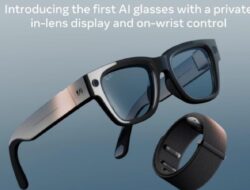Kacamata Ray-Ban Display Terbaru dari Meta Hadirkan Layar di Lensa dan Tali di Pergelangan Tangan Anda