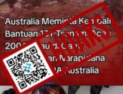 [HOAKS] Australia Minta Dana Bantuan Tsunami Aceh Rp13 T Dikembalikan pada 2025