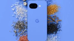 Google Pixel 10a yang Baru Sebagian Besar adalah Ponsel Tahun Lalu dengan Lebih Banyak Material Daur Ulang