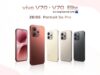 Vivo V70 dan V70 Elite Diluncurkan dengan Kamera ZEISS, Baterai 6500mAh, Snapdragon 8s Generasi ke-3