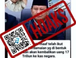 [HOAKS] Presiden Prabowo Minta Maaf Ikut BOP & akan Kembalikan Rp17 Triliun