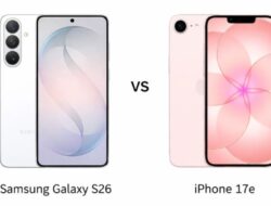 Samsung Galaxy S26 vs iPhone 17e: Mana yang Lebih Masuk Akal untuk Dibeli?