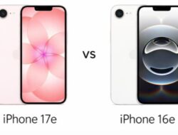 iPhone 17e vs 16e: Ponsel yang Sama atau Layak Diupgrade?