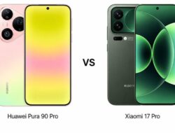 Perbandingan Lengkap Huawei Pura 90 Pro vs Xiaomi 17 Pro: Spesifikasi, Kamera, Baterai, dan Harga