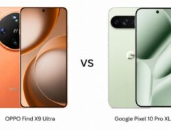 Oppo Find X9 Ultra vs Google Pixel 10 Pro XL: Perbandingan Kamera, Performa, dan Harga