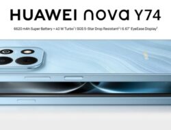 Huawei Nova Y74 Diluncurkan dengan Baterai 6.620mAh, Layar LCD HD+ 6,67 Inci