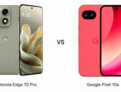 Motorola Edge 70 Pro vs Google Pixel 10a: Pemenangnya Ternyata Lebih Murah