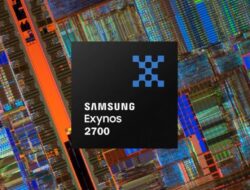 Samsung Mengkonfirmasi Pengembangan Exynos 2700, Targetkan untuk Seri Galaxy S27