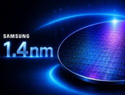 Samsung Hidupkan Kembali Pengembangan Fabrikasi 1.4nm untuk Menantang TSMC dan Intel, Menargetkan Produksi Massal pada Tahun 2029
