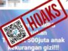 [HOAKS] 500 Juta Anak Kekurangan Gizi Usai MBG Diliburkan