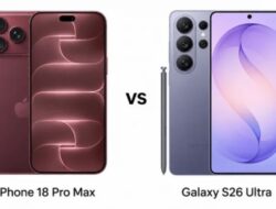 iPhone 18 Pro Max vs Galaxy S26 Ultra: Samsung Memiliki Keunggulan Besar